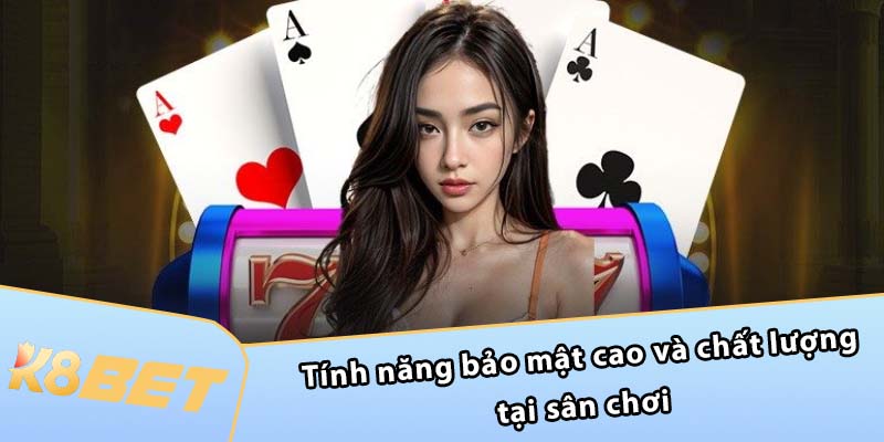 Về chúng tôi  - Tính năng bảo mật cao và chất lượng tại sân chơi