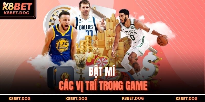 Bóng Rổ Ảo Là Gì? Các Tỷ Lệ Cược Phổ Biến Tại Nhà Cái K8bet 3 Bật mí các vị trí trong game