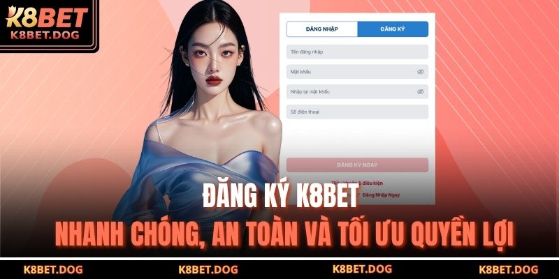 đăng ký K8BET