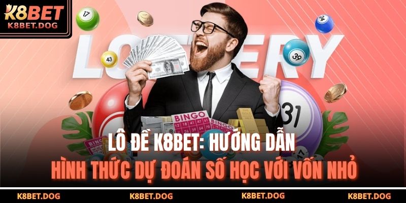 lô đề K8BET