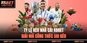 Tỷ Lệ Kèo Nhà Cái K8bet – Giải Mã Công Thức Soi Kèo 5 tỷ lệ kèo nhà cái K8BET